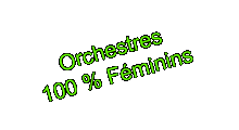 Orchestres 100 % Féminins